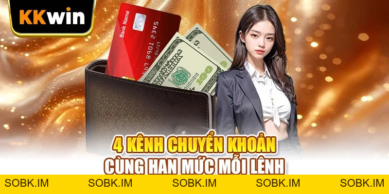 Nạp Tiền KKWIN - 4 Kênh Giao Dịch, Hoàn Tất Tức Thì Nạp Tiền KKWIN - 4 Kênh Giao Dịch, Hoàn Tất Tức Thì
