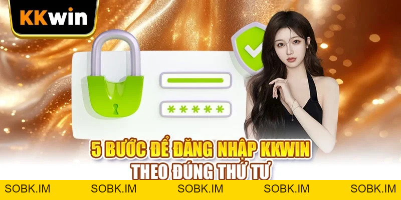 Đăng Nhập KKWIN - 5 Bước Chuẩn Để Tối Ưu Truy Cập Game Đăng Nhập KKWIN - 5 Bước Chuẩn Để Tối Ưu Truy Cập Game