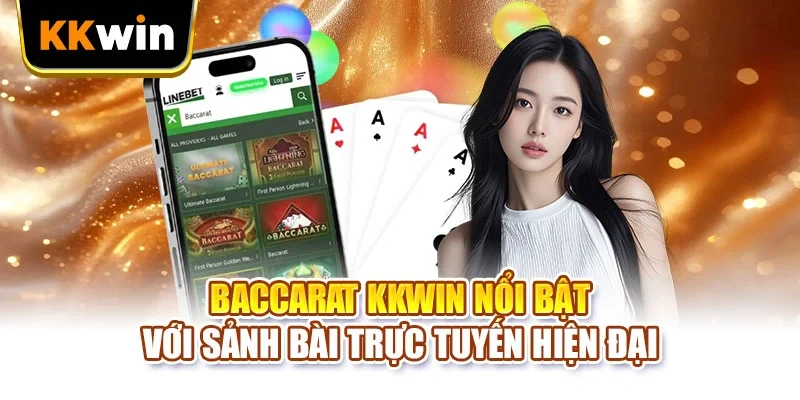 Baccarat KKWIN – Hướng Dẫn Luật Chơi Và Cách Tham Gia 2026 Baccarat KKWIN – Hướng Dẫn Luật Chơi Và Cách Tham Gia 2026