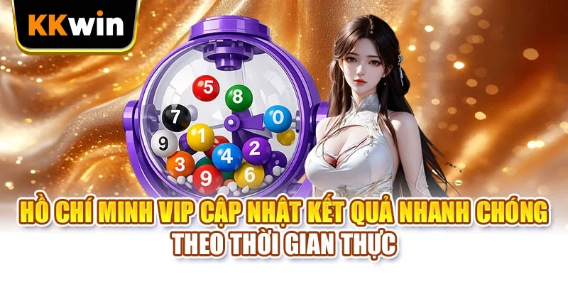Hồ Chí Minh Vip – Cập Nhật Kết Quả Xổ Số Mới Nhất 2026 Hồ Chí Minh Vip – Cập Nhật Kết Quả Xổ Số Mới Nhất 2026