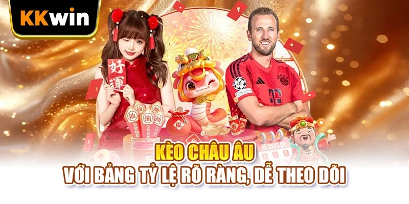 Kèo Châu Âu - Giải Mã Hình Thức Dự Đoán Bóng Đá 2026 Kèo Châu Âu - Giải Mã Hình Thức Dự Đoán Bóng Đá 2026