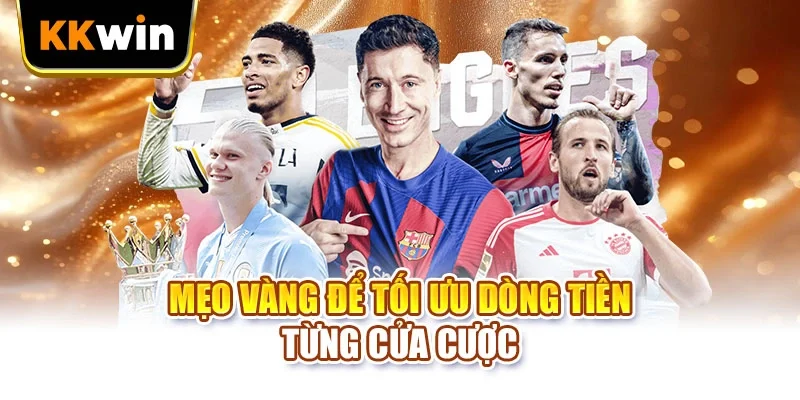 Kèo Nhà Cái KKWIN - 3 Mốc Ra Kèo Trong Một Trận Bóng Kèo Nhà Cái KKWIN - 3 Mốc Ra Kèo Trong Một Trận Bóng