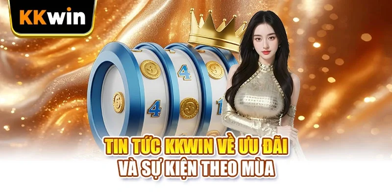 Tin Tức KKWIN - 3 Chuyên Mục Hội Viên Nên Theo Dõi Sát Tin Tức KKWIN - 3 Chuyên Mục Hội Viên Nên Theo Dõi Sát